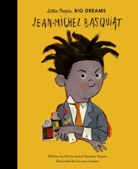 Little People, Big Dreams - Jean-Michel Basquiat